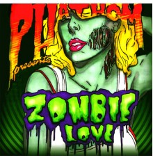 Phathom - Zombie Love