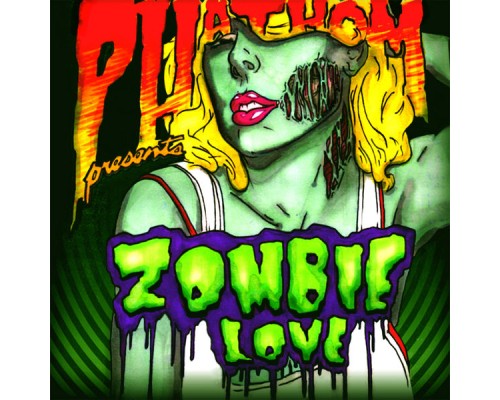 Phathom - Zombie Love