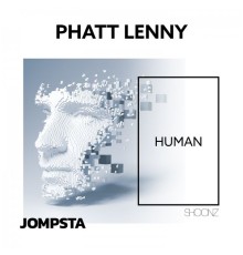 Phatt Lenny - Human