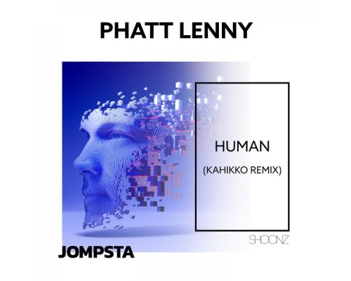 Phatt Lenny - Human (Kahikko Remix)