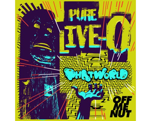 Phatworld - Pure Live-O