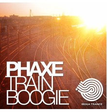 Phaxe - Train Boogie