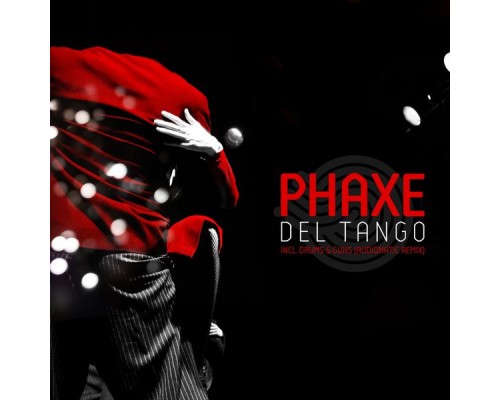 Phaxe - Del Tango