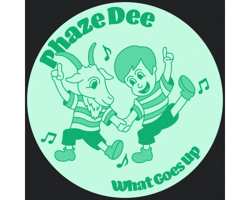 Phaze Dee - What Goes Up