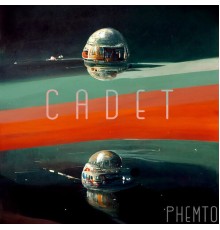 Phemto - Cadet