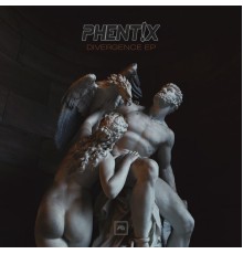 Phentix - Divergence EP