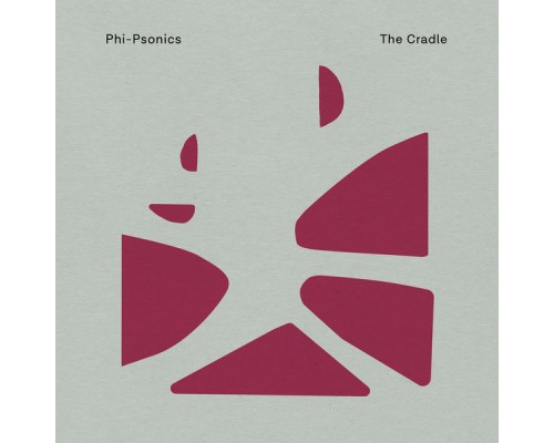 Phi-Psonics - The Cradle (Deluxe Edition)