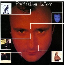 Phil Collins - 12"ers