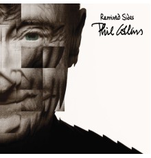 Phil Collins - Remixed Sides