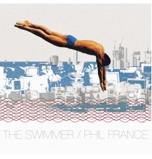 Phil France - The Swimmer