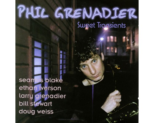 Phil Grenadier - Sweet transients