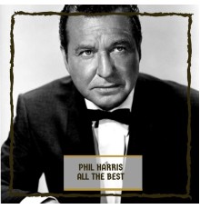 Phil Harris - All The Best