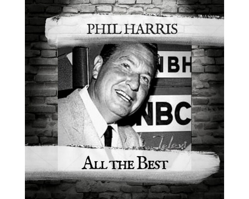 Phil Harris - All the Best