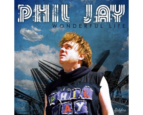 Phil Jay - Wonderful Life