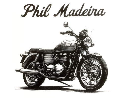 Phil Madeira - Motorcycle