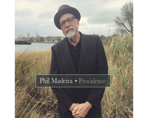 Phil Madeira - Providence