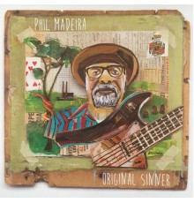 Phil Madeira - Original Sinner