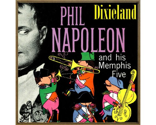 Phil Napoleon - Dixieland