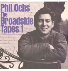 Phil Ochs - Broadside Tapes 1