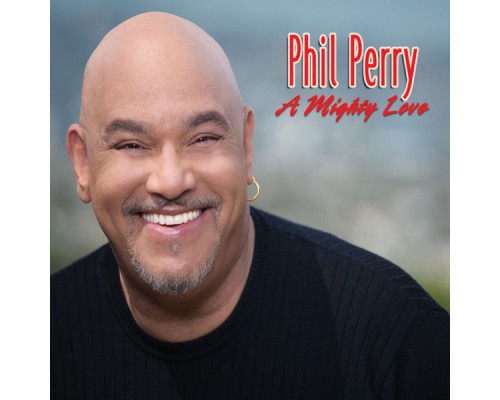 Phil Perry - A Mighty Love