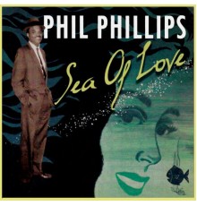 Phil Phillips - Sea of Love