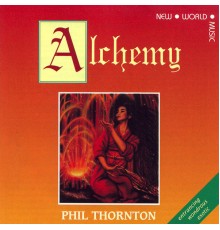 Phil Thornton - Alchemy