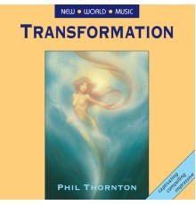 Phil Thornton - Transformation