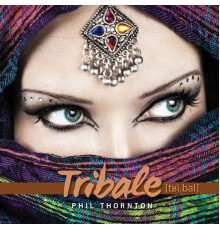 Phil Thornton - Tribale