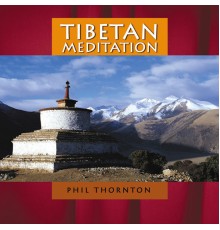 Phil Thornton - Tibetan Meditation