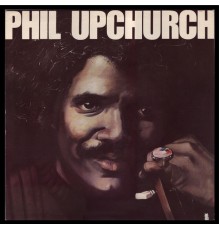 Phil Upchurch - Phil Upchurch