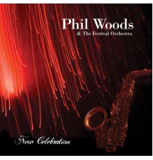 Phil Woods - New Celebration