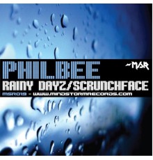 Philbee - Rainy Dayz/Scrunchface