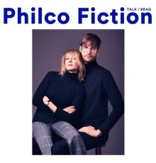 Philco Fiction - Talk/Brag (Deluxe)