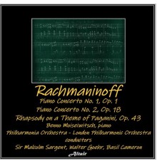 Philharmonia Orchestra, Benno Moiseiwitsch & London Philharmonic Orchestra - Rachmaninoff: Piano Concerto No.1, OP. 1 - Piano Concerto NO. 2, OP. 18 - Rhapsody on a Theme of Paganini, OP. 43