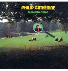 Philip Catherine - September Man