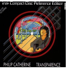 Philip Catherine - Transparence