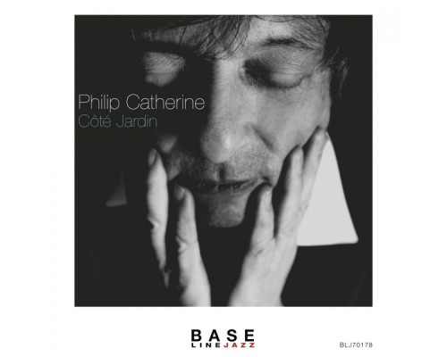 Philip Catherine - Côté Jardin