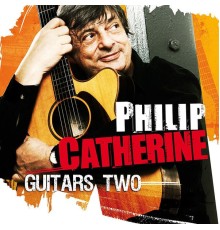 Philip Catherine - Guitars two