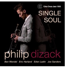 Philip Dizack - Single Soul