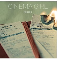 Philip K - Cinema Girl