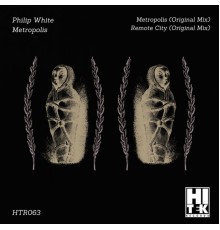 Philip White - Metropolis (Original Mix)