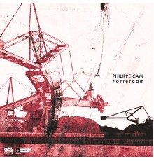 Philippe Cam  - Rotterdam