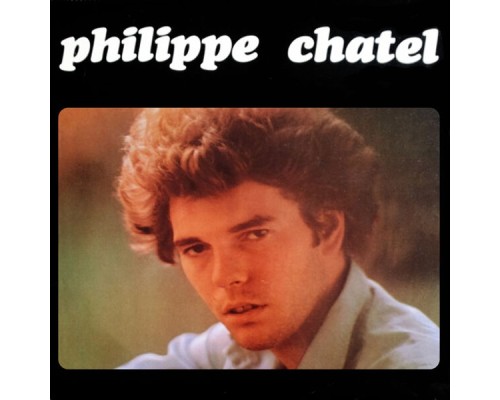 Philippe Chatel - Philippe Chatel