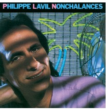 Philippe Lavil - Nonchalances