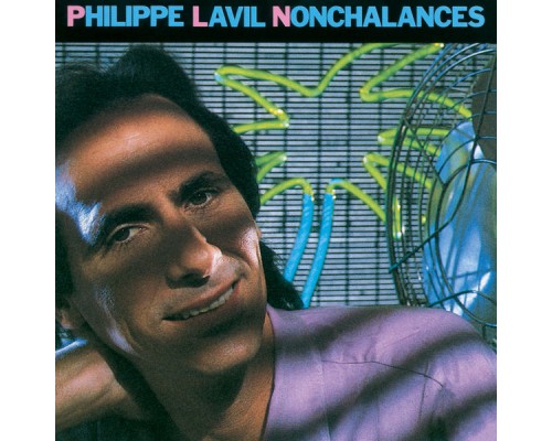 Philippe Lavil - Nonchalances