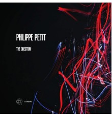 Philippe Petit - The Question