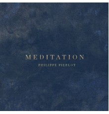 Philippe Pierlot - Meditation