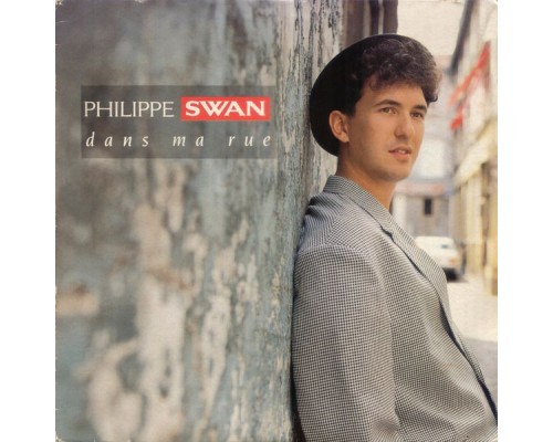 Philippe Swan - Dans ma rue