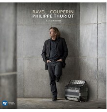 Philippe Thuriot - Ravel - Couperin