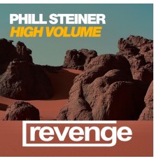 Phill Steiner - High Volume